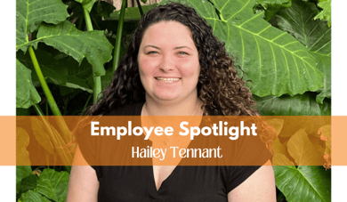 Employee Spotlight - Hailey Tennant